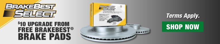 BrakeBest Select®. $10 Upgrade From Free BrakeBest® Brake Pads. Terms Apply. Shop Now.