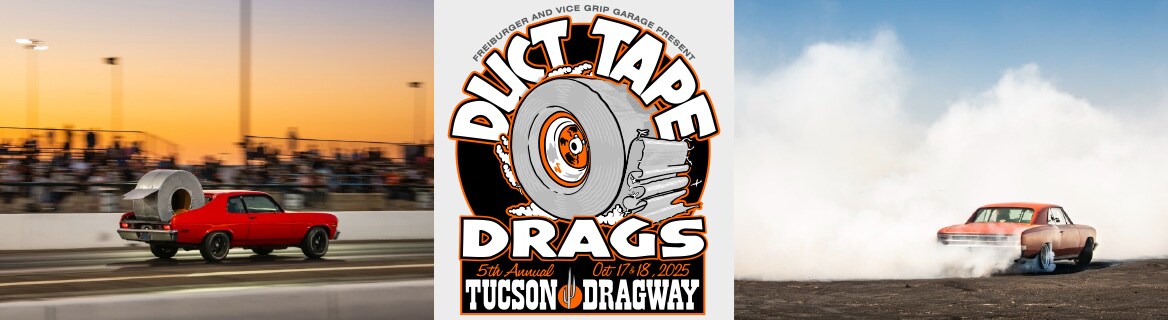 5th Annual Duct Tape Drags October 17-18, 2025