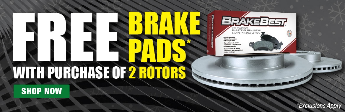 FREE Brake Pads* with Purchase of 2 Rotors. Shop Now. *Exclusions Apply. Shop Now.