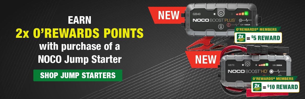 Earn 2x O'Rewards Points with purchase of a NOCO Jump Starter. Shop Jump Starters.