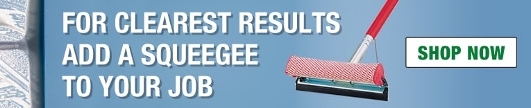 For Clearer Results add a Squeegee to your Job