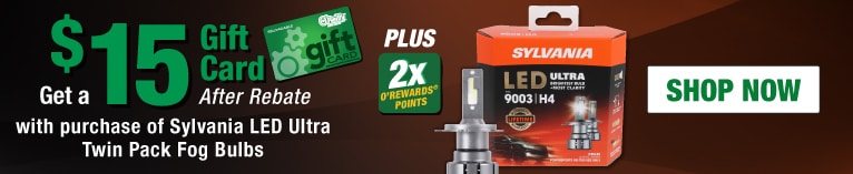 Get a $15 Gift Card after rebate with purchase of Sylvania LED Ultra Twin Pack Fog Bulbs plus get 2x O'Rewards Points. SHOP NOW.