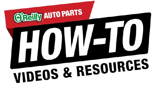 O'Reilly Auto Parts How To Videos & Resources