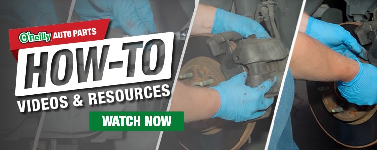 O'Reilly Auto Parts How-To Videos & Resources - WATCH NOW