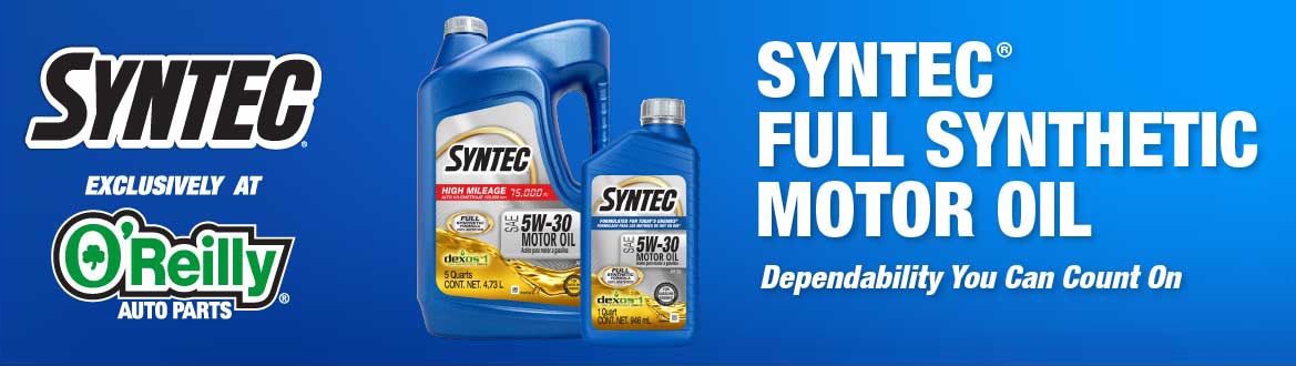 SYNTEC Full Synthetic Motor Oil Dependability You Can Count On. Exclusively at O'Reilly Auto Parts.