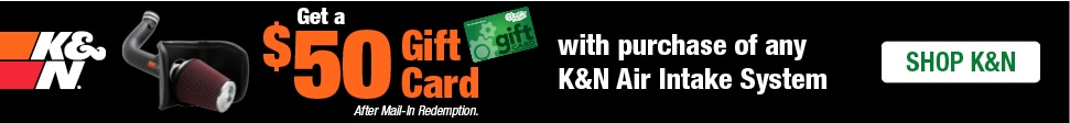 Get a $50 Gift Card w/ Purchase of any K&N Air Intake System