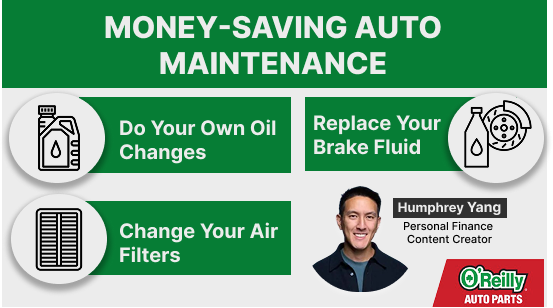 Money Saving Auto Maintenance: Do Your Own Oil Changes, Replace Your Brake Fluid, Change your Air Filters. - Humprey Yang, Personal Finance Content Creator.