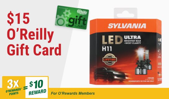 3x O'Rewards Points = $10 Reward PLUS get a $15 O'Reilly Gift Card