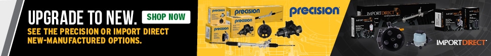 Upgrade to New. See the Precision or Import Direct new-manufactured options. Shop Now