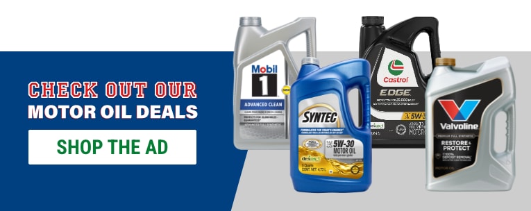 Check Out Our Motor Oil Deals: SHOP THE AD
