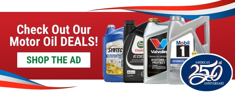 Check Out Our Motor Oil DEALS! Shop the Ad