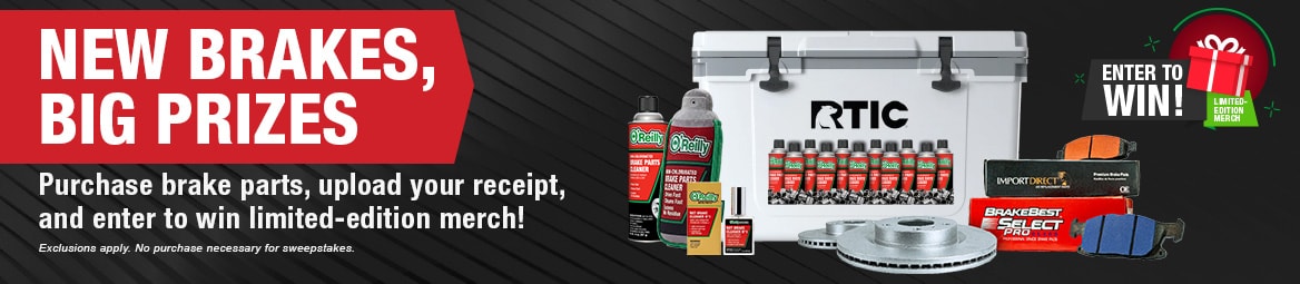 New Brakes, Big Prizes.  Purchase brake parts, upload your receipt, and enter to win limited-edition merch! exclusions apply . no purchase necessary for sweepstakes.